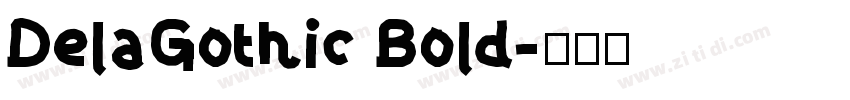 DelaGothic Bold字体转换